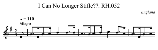 I Can No Longer Stifle??. RH.052 - staff notation