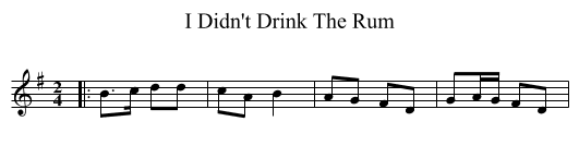 I Didn't Drink The Rum - staff notation