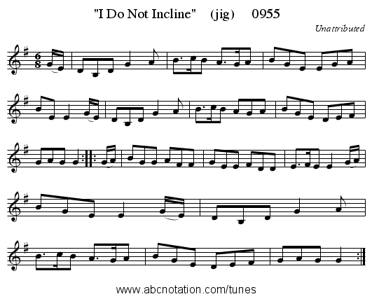 I Do Not Incline    (jig)     0955 - staff notation