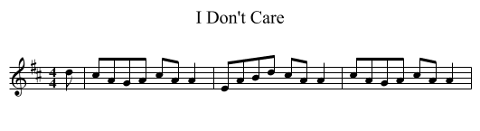 I Don't Care - staff notation