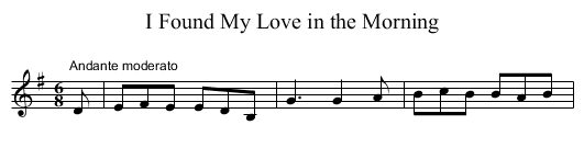 I Found My Love in the Morning - staff notation