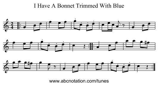I Have A Bonnet Trimmed With Blue - staff notation