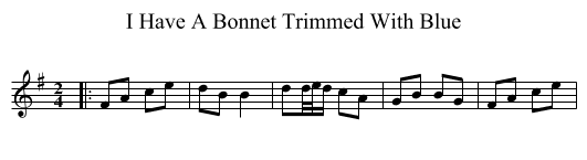 I Have A Bonnet Trimmed With Blue - staff notation