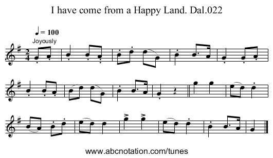 I have come from a Happy Land. Dal.022 - staff notation