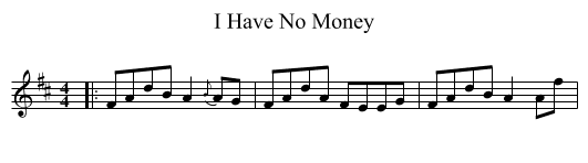 I Have No Money - staff notation