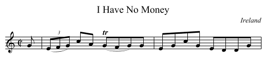I Have No Money - staff notation