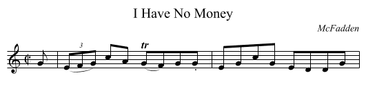 I Have No Money - staff notation