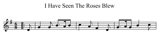I Have Seen The Roses Blew - staff notation