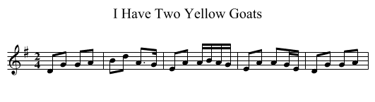 I Have Two Yellow Goats - staff notation
