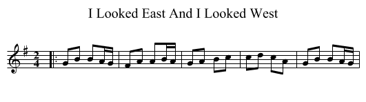 I Looked East And I Looked West - staff notation