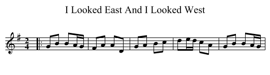 I Looked East And I Looked West - staff notation