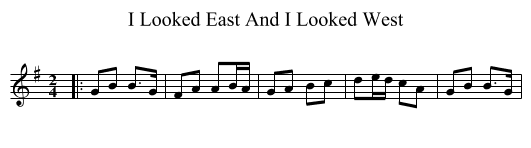 I Looked East And I Looked West - staff notation