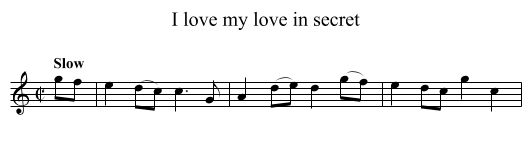 I love my love in secret - staff notation