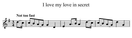 I love my love in secret - staff notation