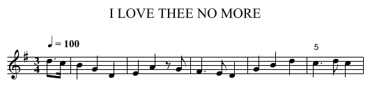I LOVE THEE NO MORE - staff notation