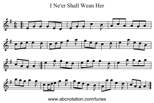 I Ne'er Shall Wean Her - staff notation