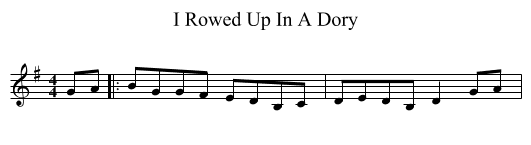 I Rowed Up In A Dory - staff notation