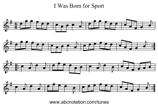 I Was Born for Sport - staff notation