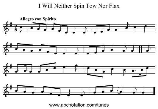 I Will Neither Spin Tow Nor Flax - staff notation