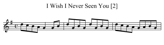 I Wish I Never Seen You [2] - staff notation