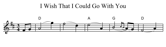 I Wish That I Could Go With You - staff notation