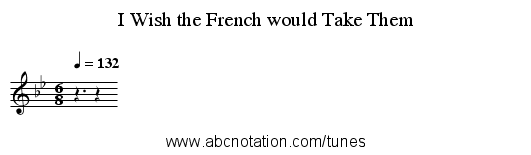 I Wish the French would Take Them - staff notation
