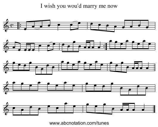 I wish you wou'd marry me now - staff notation