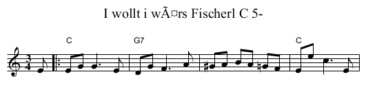 I wollt i wÃ¤rs Fischerl C 5- - staff notation