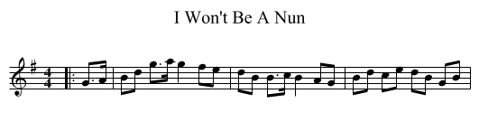 I Won't Be A Nun - staff notation