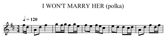 I WON'T MARRY HER (polka) - staff notation