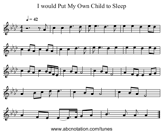 I would Put My Own Child to Sleep - staff notation