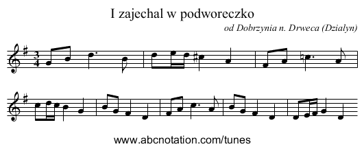 I zajechal w podworeczko - staff notation