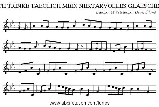 ICH TRINKE TAEGLICH MEIN NEKTARVOLLES GLAESCHEN - staff notation