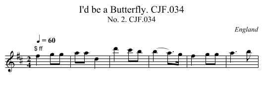 I'd be a Butterfly. CJF.034 - staff notation
