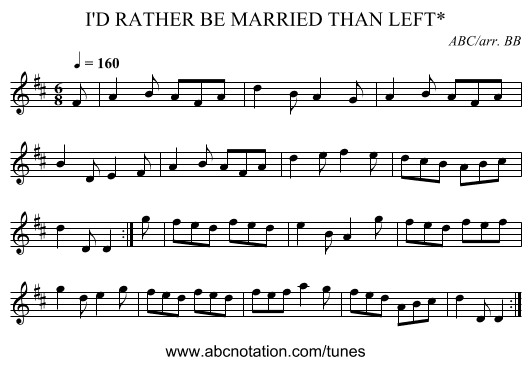I'D RATHER BE MARRIED THAN LEFT* - staff notation