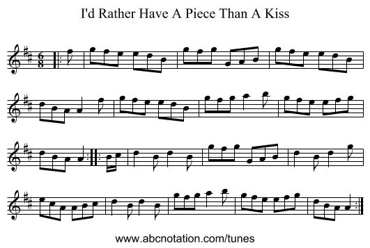 I'd Rather Have A Piece Than A Kiss - staff notation