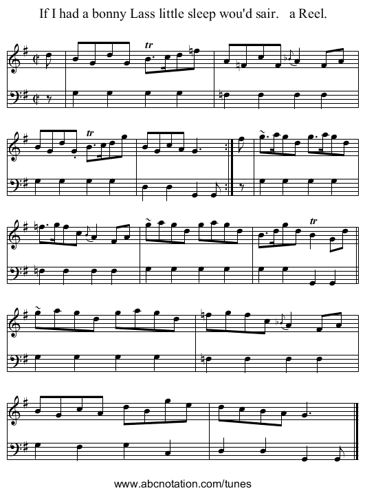 If I had a bonny Lass little sleep wou'd sair. a Reel. - staff notation