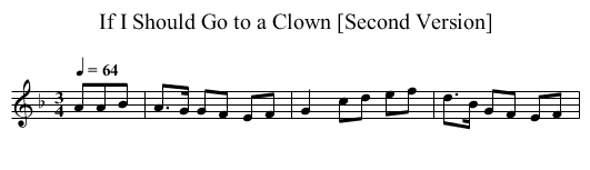 If I Should Go to a Clown [Second Version] - staff notation