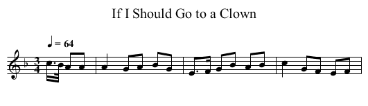 If I Should Go to a Clown - staff notation