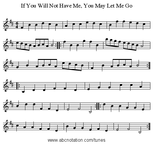If You Will Not Have Me, You May Let Me Go - staff notation