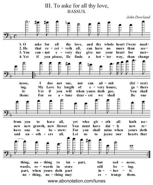 III. To aske for all thy love, - staff notation