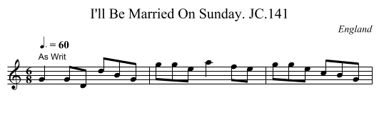 I'll Be Married On Sunday. JC.141 - staff notation