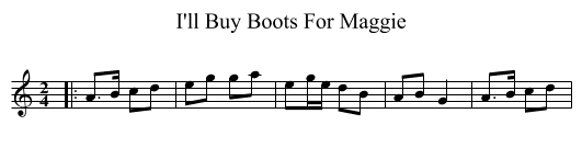 I'll Buy Boots For Maggie - staff notation