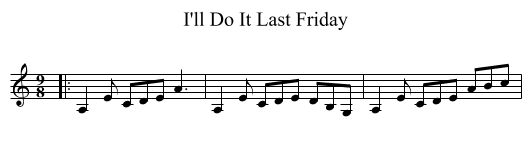 I'll Do It Last Friday - staff notation