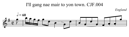 I'll gang nae mair to yon town. CJF.004 - staff notation