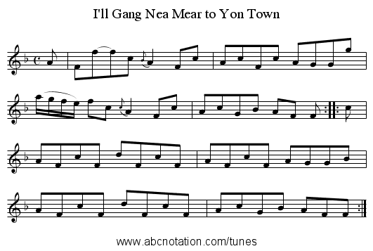 I'll Gang Nea Mear to Yon Town - staff notation