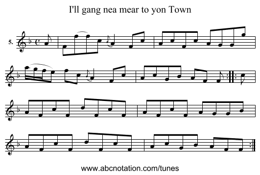I'll gang nea mear to yon Town - staff notation