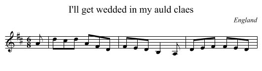 I'll get wedded in my auld claes - staff notation