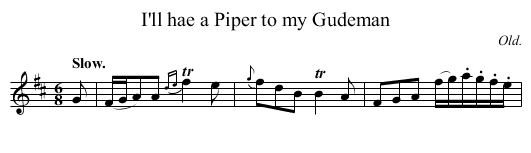 I'll hae a Piper to my Gudeman - staff notation