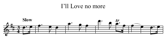 I’ll Love no more - staff notation